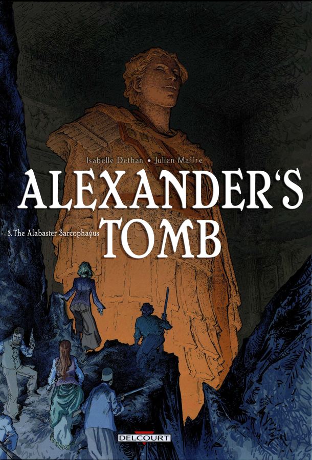 Alexander's Tomb T3 The Alabaster Sarcophagus (2012)