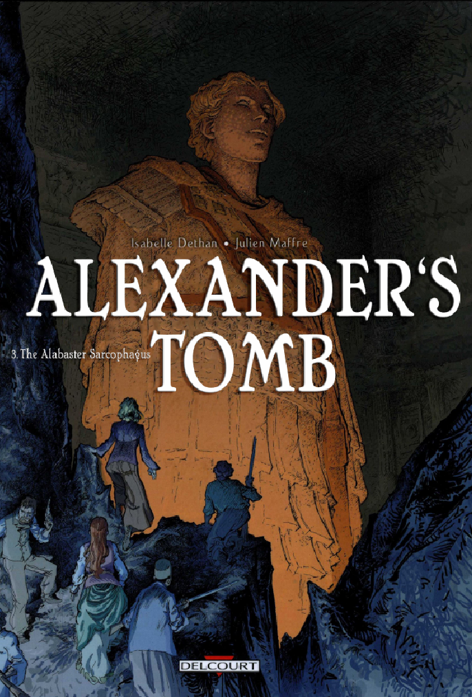 Alexander's Tomb T3 The Alabaster Sarcophagus