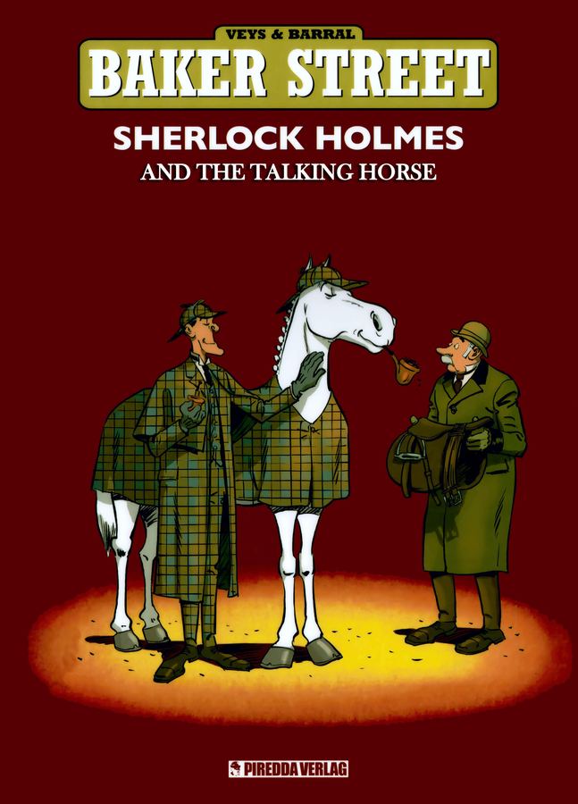 Baker Street T05 - Sherlock Holmes and the Speaking Horse