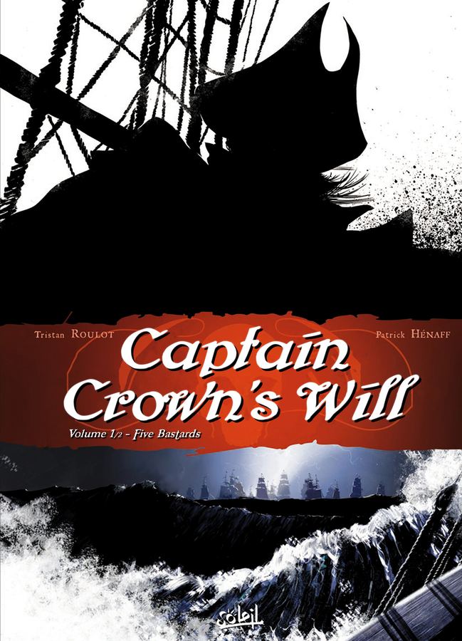 Captain Crown's Will v1 Five Bastards (2011)
