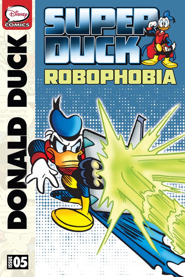 Donald Duck - Superduck 05 - Robophobia