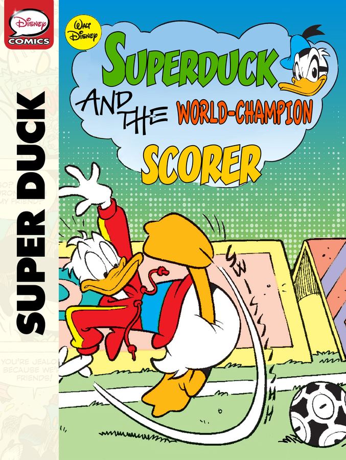 Donald Duck - Superduck - Superduck and the World Champion of Soccer