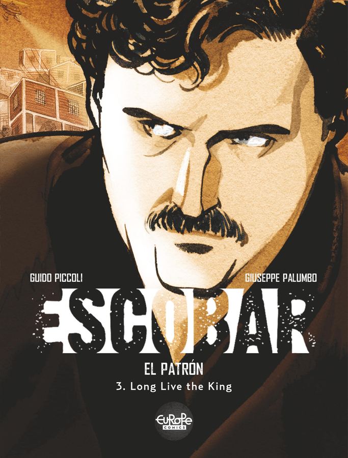 Escobar 03 - Long Live the King (2017)