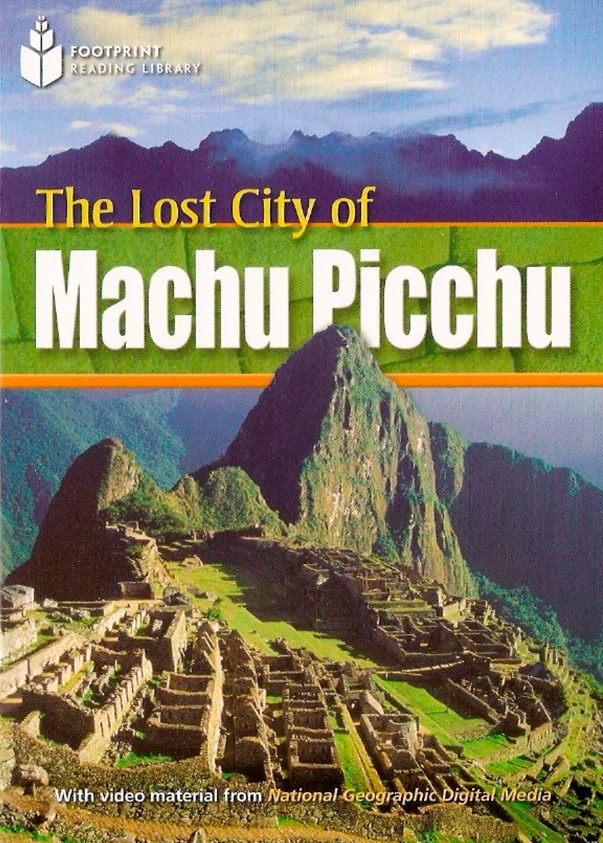 Footprint (Reading Library) - 6 The Lost City of Machu Picchu