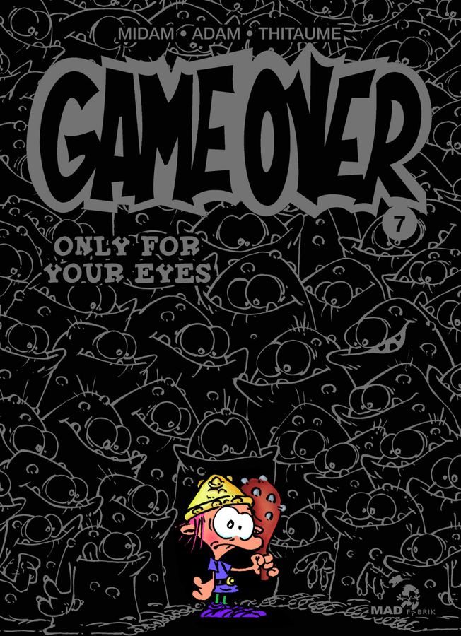 Game Over 07 - Only For Your Eyes (English) (2011)